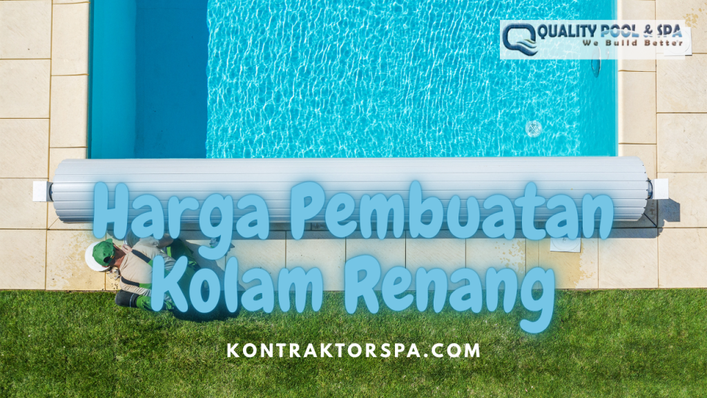 Harga Pembuatan Kolam Renang
