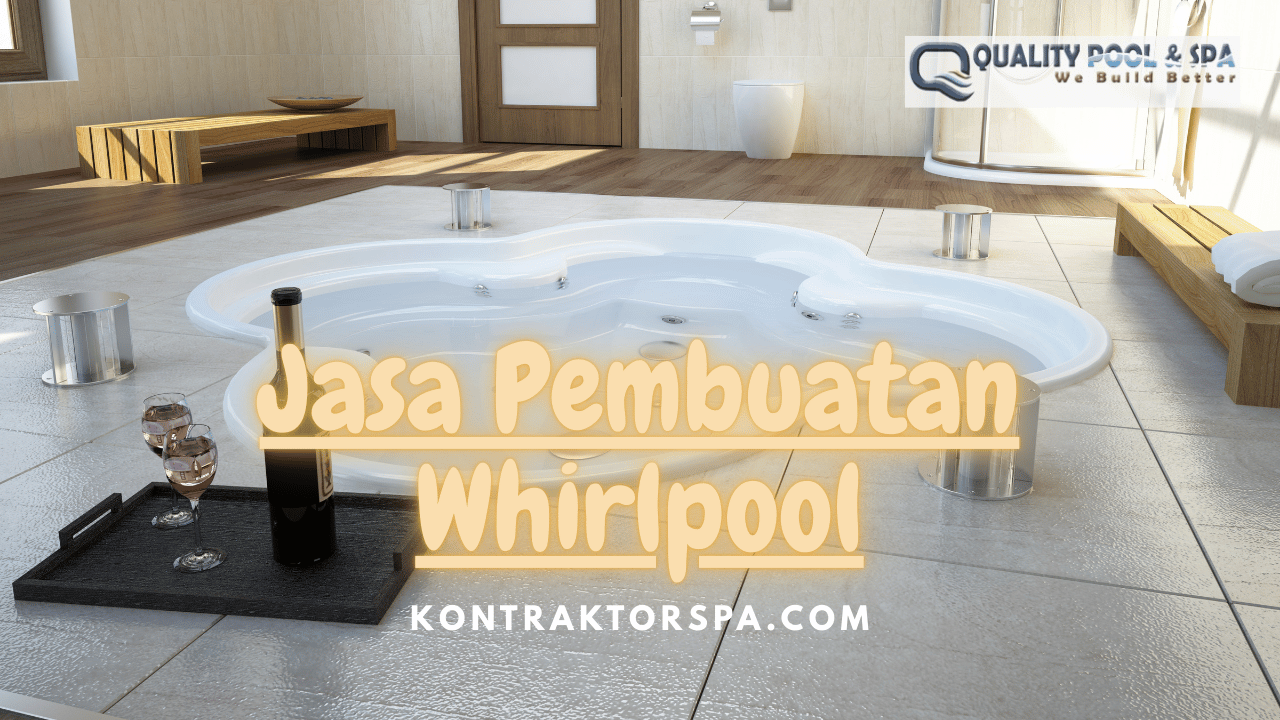 Jasa Pembuatan Whirlpool